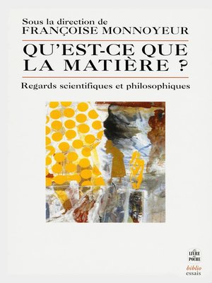 cover image of Qu'est ce que la matière ?- Inédit